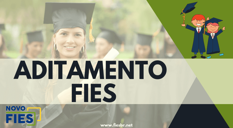 Aditamento FIES - Renovação do Financiamento Estudantil - Aprenda como ...